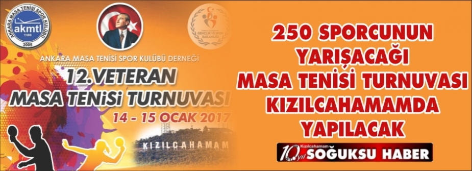 MASA TENİSİ TURNUVASINA 250 SPORCU KATILACAK