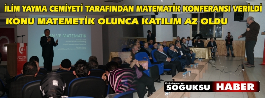 MATEMATİK KONFERANSI YAPILDI