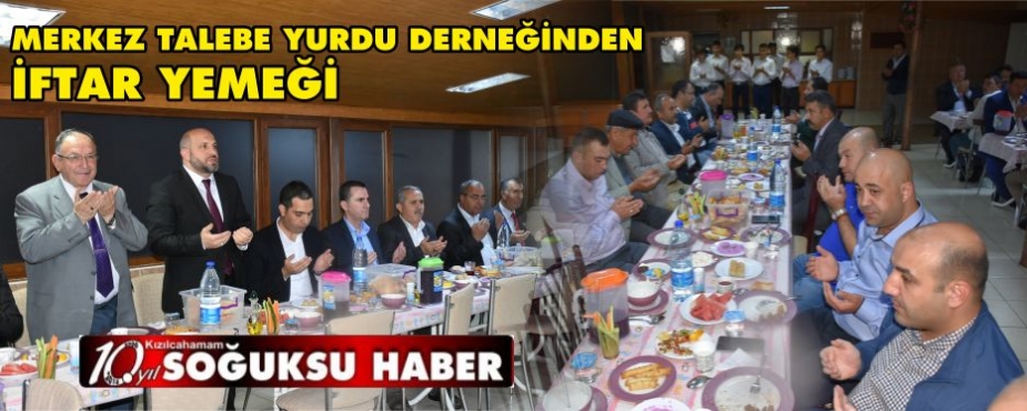 MERKEZ TALEBE YURDU DERNEĞİNDEN İFTAR YEMEĞİ