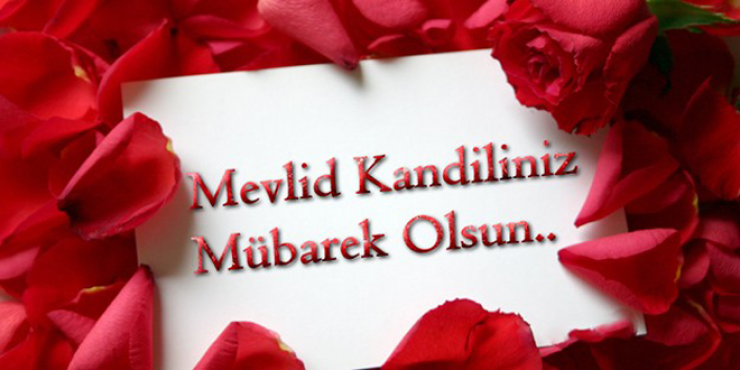 MEVLİD KANDİLİNİZ KUTLU OLSUN