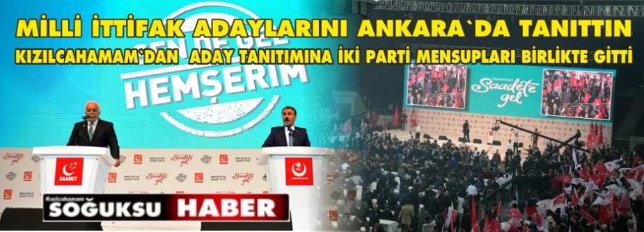 MİLLİ İTTİFAK ANKARADA ADAYLARINI TANITTI