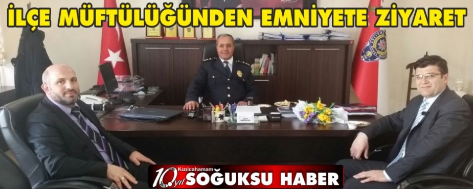 MÜFTÜLÜKTEN EMNİYETE ZİYARET