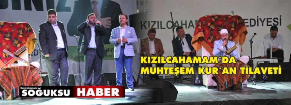 MUHTEŞEM KUR’AN TİLAVETİ YAPILDI