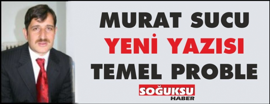 MURATSUCU YENİ YAZISI