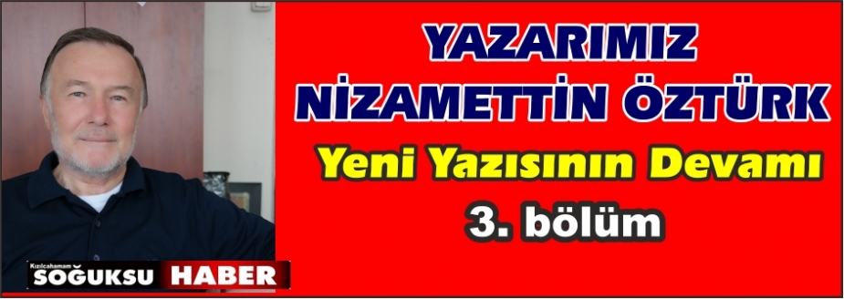               NE  ETTİ… NEDEN  KAYBETTİ… (3. Bölüm)