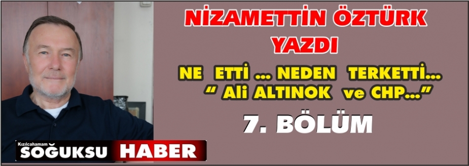 NE  ETTİ… NEDEN  TERK  ETTİ… (7. Bölüm)