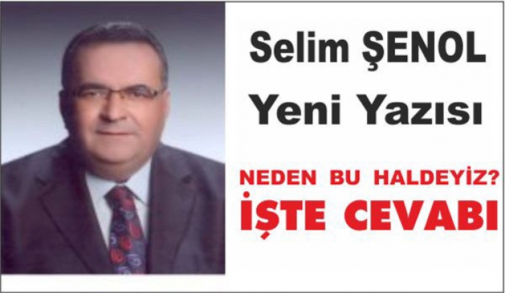 NEDEN BU HALDEYİZ  İŞTE CEVABI