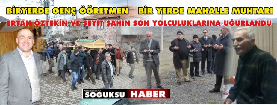 ÖĞRETMEN VE MUHTAR SON YOLCULUKLARINA UĞURLANDI