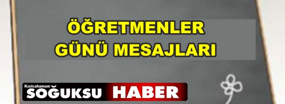 ÖĞRETMENLER GÜNÜ MESAJLARI