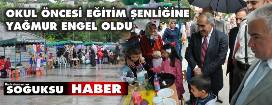 OKUL ÖNCESİ EĞİTİM ŞENLİĞİ YARIM KALDI