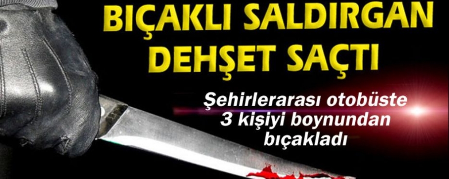 OTOBANDA DEHŞET SAÇTI 3 YARALI