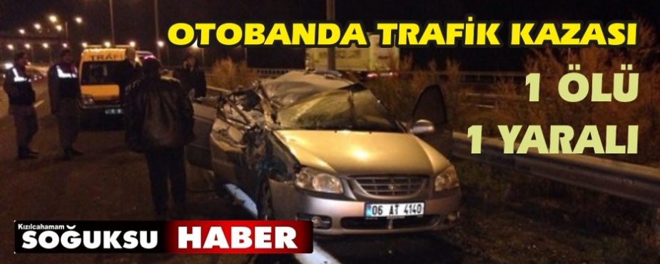 OTOBANDA TRAFİK KAZASI