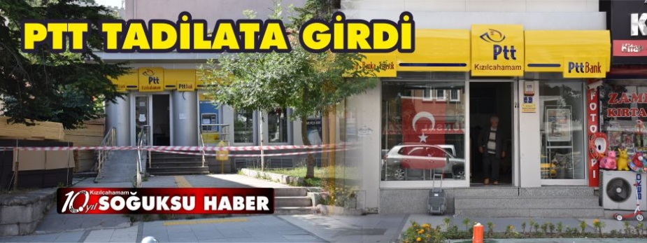 PTT TADİLATA GİRDİ