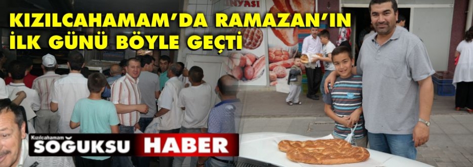 RAMAZAN AYININ İLK GÜNÜNÜ GERİDE BIRAKTIK