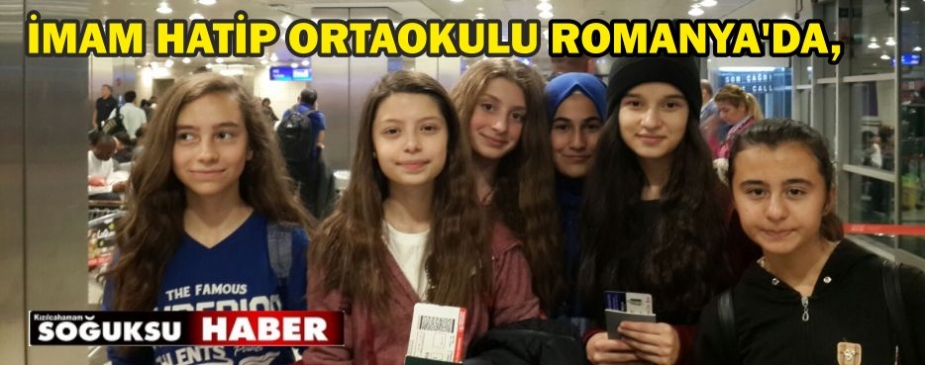  ROMANYA’DA, İMAM HATİP ORTAOKULU