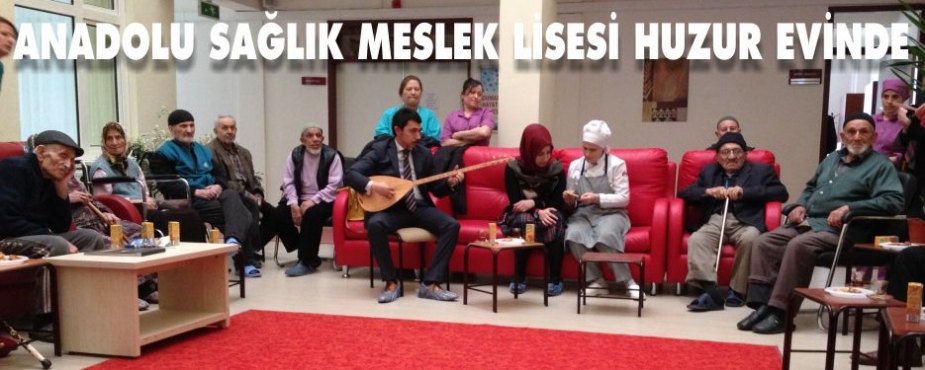 SAĞLIK MESLEK LİSESİN'DEN ANLAMLI ZİYARET