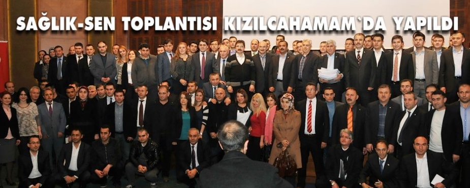 SAĞLIK-SEN DİVAN TOPLANTISI KIZILCAHAMAMDA YAPILDI