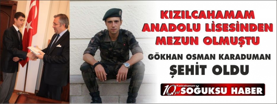 ŞEHİT KARADUMAN KIZILCAHAMAM'DA OKUDU