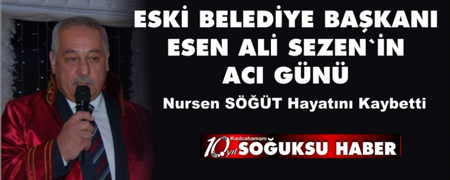 SEZEN VE SÖĞÜT AİLELERİNİN ACI GÜNÜ