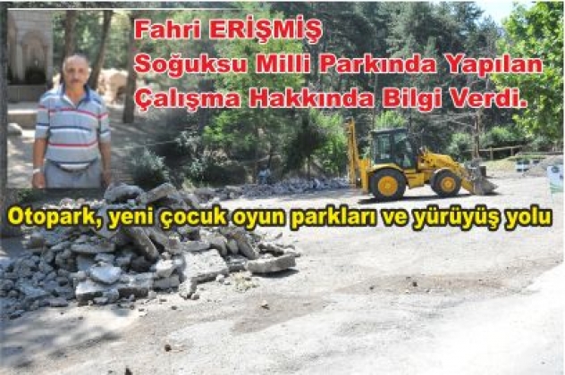 SOĞUKSU MİLLİ PARKINDA ÇALIŞMA VAR