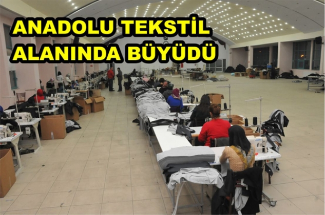 TEKSTİL ATÖLYESİ HİZMETİNİ BÜYÜTTÜ