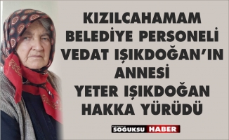 YETER IŞIKDOĞAN HAKKA YÜRÜDÜ