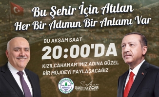 BAŞKAN ACAR KIZILCAHAMAM'I HEYECANLANDIRDI