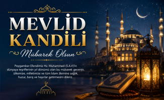 BUGÜN MEVLİD KANDİLİ