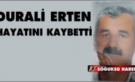 OTOBÜSÇÜ DURALİ ERTEN HAYATA VEDA ETTİ