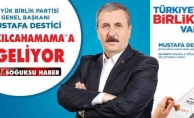 MUSTAFA DESTİCİ KIZILCAHAMAM'A GELİYOR