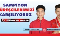 ŞAMPİYON GÜREŞCİLERİMİZİ KARŞILIYORUZ