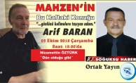 MAHZEN'İN BU HAFTAKİ KONUĞU ARİF BARAN