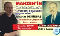 MAHZEN'İN KONUĞU MAZHAR DEMİRBAŞ OLACAK