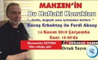 BU HAFTA MAHZEN'İN İKİ KONUĞU OLACAK