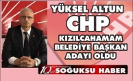 CHP'NİN ADAYI YÜKSEL ALTUN OLDU