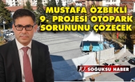 MUSTAFA ÖZBEKLİ 9. PROJESİ OTOPARK SORUNUNU ÇÖZECEK