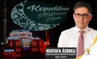 MUSTAFA ÖZBEKLİ'DEN KANDİL MESAJI