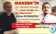 BU HAFTAKİ KONUK ALİİHSAN KAYABAŞIOĞLU