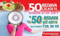 KOMAGENE DE BEDAVA ÇİĞKÖFTE