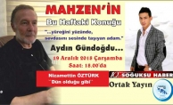 MAHZEN'İN KONUĞU AYDIN GÜNDOĞDU OLACAK