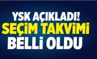 SEÇİM TAKVİMİ AÇIKLANDI