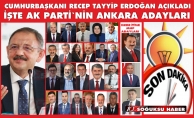 AK PARTİ'NİN ANKARA ADAYLARI AÇIKLANDI