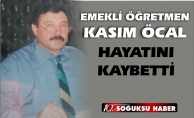 KASIM HOCA HAYATA VEDA ETTİ