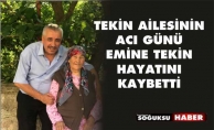 TEKİN AİLESİNİN ACI GÜNÜ