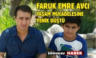 FARUK EMRE AVCI HAYATINI KAYBETTİ