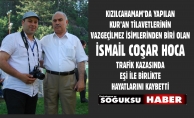 İSMAİL COŞAR HOCA HAYATINI KAYBETTİ