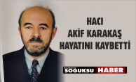 KARAKAŞ AİLESİNİN ACI GÜNÜ