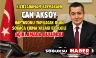 KAYMAKAM AKSOY AÇIKLADI