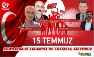 15 TEMMUZ DEMOKRASİ ŞEHİTLERİMİZİ SAYGIYLA VE RAHMETLE ANIYORUZ!