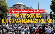 86 YIL SONRA İLK CUMA NAMAZI KILINDI